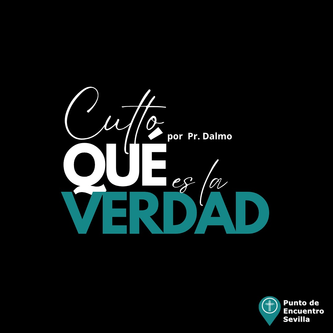 QUE ES LA VERDAD. Yo soy el camino, la verdad y la vida... - Juan 14:6 Recuerda, por tanto, de dónde has caído, y arrepiéntete - Apocalipsis 2:5 Y conoceréis la verdad, y la verdad os hará libres. - Juan 8:32
