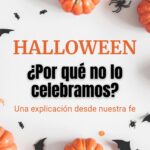 Lee más sobre el artículo POR QUÉ NO CELEBRAMOS HALLOWEEN