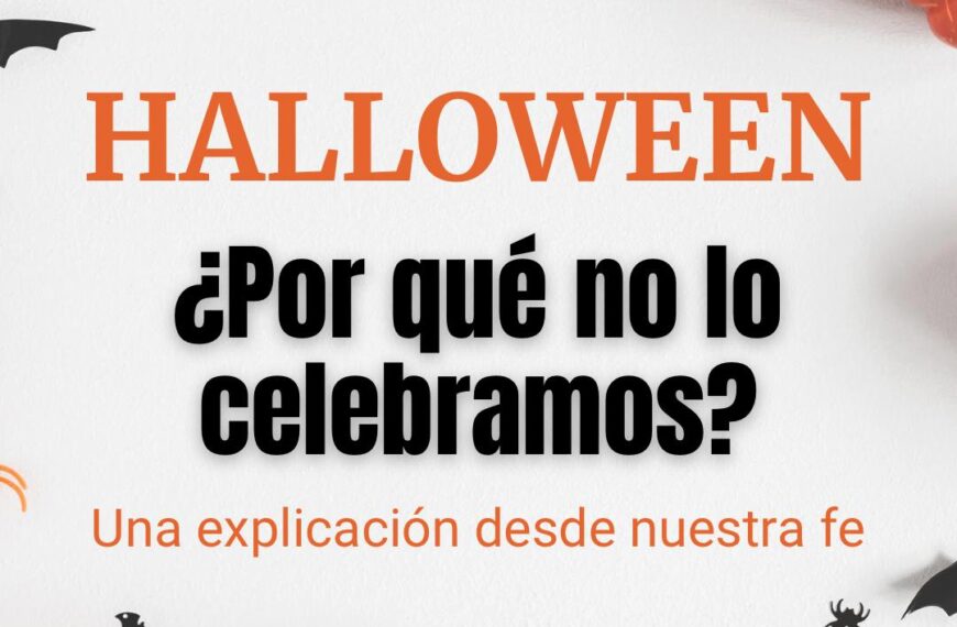 POR QUÉ NO CELEBRAMOS HALLOWEEN - Por qué no lo celebramos