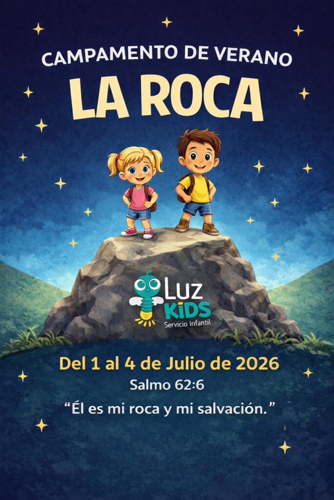 Campamento Verano 2026. LA ROCA. Salmo 62:6 "El es mi roca y mi salvación"